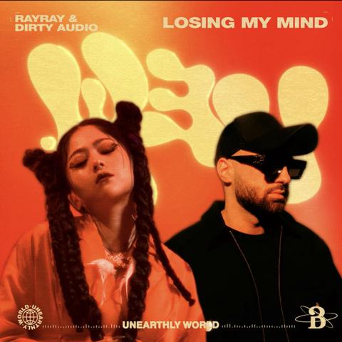 RayRay & Dirty Audio - Losing My Mind